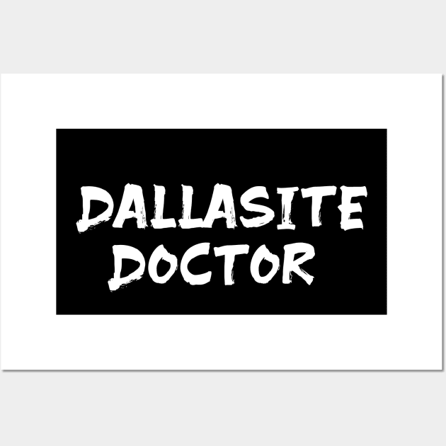 Dallasite Doctor for doctors of Dallas Wall Art by Spaceboyishere